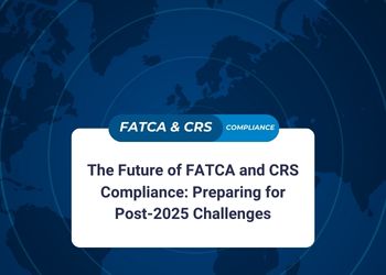 The Future of FATCA and CRS Compliance